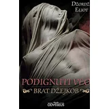 Džordž Eliot - Podignuti veo: Brat Džejkob