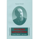 Matica srpska Radovan Popović - Poslednji barokni Srbin Cene