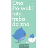 Vulkan Izdavaštvo Ono što svaki tata treba da zna Cene