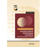 Dijana Marković Bajalović - Koncentracija privrednih subjekata - Kompanijsko pravni aspekti