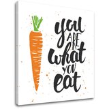  Slike na platnu z besedilom You are what you eat (moderne) | Shoptok.si