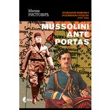 Službeni Glasnik Milan Ristović - Mussolini ante portas: italijanski fašizam i jugoslovensko susedstvo Cene