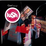 POSNETI MEDIJI LUSH - CIAO! (BEST OF LUSH), (21011810) | Shoptok.si