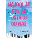 Dušica Labović - Najbolje što je ostalo od nas