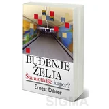 Ernest Dihter
 - Buđenje želja: šta motiviše kupce?