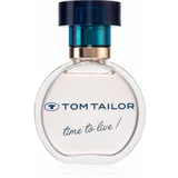 Tom Tailor Time to Live! parfumska voda za ženske 30 ml