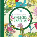  PROLEĆNA ČAROLIJA - ANTISTRES BOJANKA ZA ODRASLE Cene