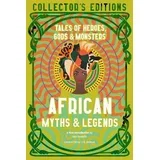 J.K. Jackson - African Myths & Legends: Tales of Heroes, Gods & Monsters