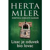 Laguna Herta Miler - Lisac je oduvek bio lovac Cene