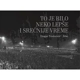 Dragan Teodorović-Zeko - To je bilo neko lepše i srećnije vreme