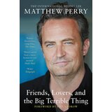 Hachette Matthew Perry - Friends, Lovers and the Big Terrible Thing Cene