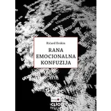 Ričard G. Erskin - Rana emocionalna konfuzija