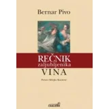 Bernar Pivo - Rečnik zaljubljenika vina 2. izdanje