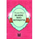 Magnus Tezer Ozlu - Hladne noći detinjstva Cene