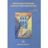 Partenon Grupa autora - Antologija španske fantastične pripovetke | Eponuda.com