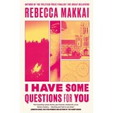 Hachette Rebecca Makkai - I Have Some Questions For You | Eponuda.com