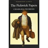 Charles Dickens - The Pickwick Papers