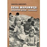 NNK international Nikola Nikolić - Bela maramica - Kozaračka djeca Cene