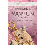 Balbelo Jelena Beba Balašević - Operacija parabelum | Eponuda.com