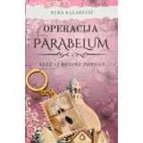 Jelena Beba Balašević - Operacija parabelum