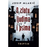 Laguna O zlatu, ljudima i psima - Josip Mlakić ( 10566 ) | ePonuda.com