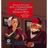 Tanesi Milomir Kragović - Vuk Stefanović Karadžić: zvezdica Mina cene