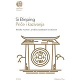 Albatros plus Si Đinping - Priče i kazivanja: kineska mudrost - prošlost, sadašnjost i budućnost Cene'.'