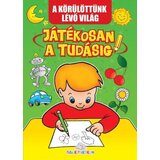 Publik Praktikum A KÖRÜLÖTTÜNK LÉVŐ VILÁG, JÁTÉKOSAN A TUDÁSIG-Svet oko nas k ( 743 )