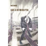 Uroš Đorović - Glad za svetom koji peva