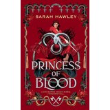 Hachette Sarah Hawley - Princess of Blood Cene