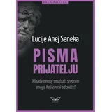 Lucije Anej Seneka - Pisma prijatelju
