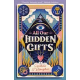 Caroline O'Donoghue - All Our Hidden Gifts