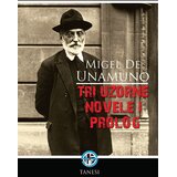 Tanesi Migel de Unamuno - Tri uzorne novele | Eponuda.com