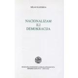 Milan Kangrga
 - Nacionalizam ili demokracija