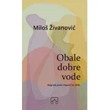 Miloš Živanović - Obale dobre vode