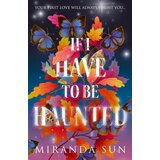 Harper Collins Publishers Ltd Miranda Sun - If I Have To Be Haunted | Eponuda.com