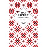 Kontrast izdavaštvo Lina Kostenko - Madona sa raskršća - izabrane pesme Cene