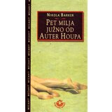 Narodna Knjiga Nikola Barker
 - Pet milja južno od Auter Houpa Cene