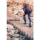 Akademska Knjiga Mladen Jakovljević - Kad se vratim Cene
