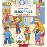Moje prve slikopriče - U dječjem vrtiću