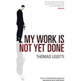 Random House Thomas Ligotti - My Work Is Not Yet Done | Eponuda.com