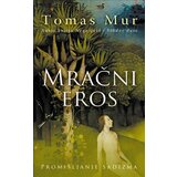 Mali vrt Tomas Mur - Mračni eros Cene