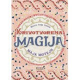 Vulkan Izdavaštvo Maja Motejn - Krivotvorena magija | Eponuda.com