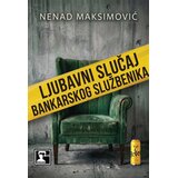 Društvo za afirmaciju kulture Presing Nenad Maksimović - Ljubavni slučaj bankarskog službenika Cene