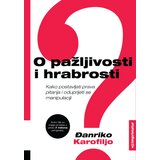  O pažljivosti i hrabrosti Cene