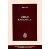 IK Zorana Stojanovića Žorž Dibi
 - Vreme katedrala Cene