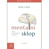 Kerol S. Dvek - Mentalni sklop - Nova psihologija uspeha