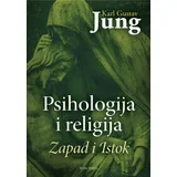 Karl Gustav Jung - Psihologija i religija: Zapad i Istok