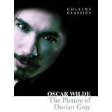 Harper Collins Publishers Ltd Oscar Wilde - The Picture of Dorian Gray (Collins Classics) | Eponuda.com