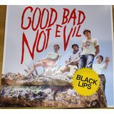 Black LIPS - GOOD BAD NOT EVIL (DELUXE EDITION) Cene